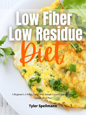 cover image of Low Fiber Low Residue Diet